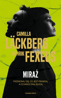 Vincent Walder i Mina Dabiri. Miraż - Camilla Läckberg, Fexeus Henrik - ebook