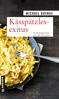 Kässpätzlesexitus - Michael Boenke - ebook