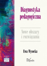 Diagnostyka pedagogiczna - Ewa Wysocka - książka