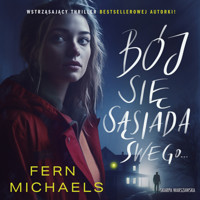 Bój się sąsiada swego… - Fern Michaels - ebook + audiobook