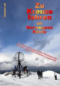 Zu Kreuze fahren an Norwegens Küste - Herbert Alt - ebook