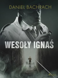 "Wesoły Ignaś" - Bachrach Daniel - ebook + audiobook