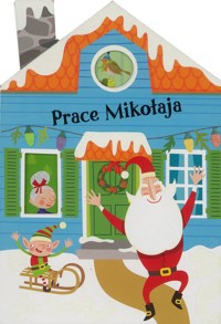 Prace Mikołaja - Nicole van Dooren (ilustr.) - książka