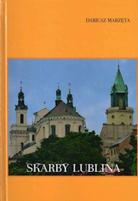 Skarby Lublina - Marzęta Dariusz - książka