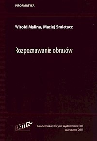 Rozpoznawanie obrazów - Malina Witold, Smiatacz Maciej - książka