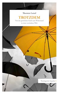 Trotzdem - Thorsten Latzel - ebook