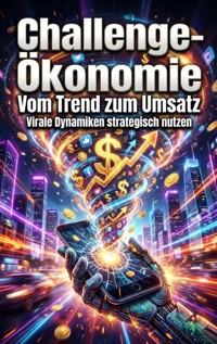 Challenge-Ökonomie: Vom Trend zum Umsatz - Verena Busch - ebook