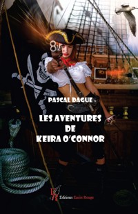 Les aventures de Keira O’Connor - Pascal Dague - ebook