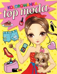 Top moda Mam styl. Kolorowanka - zbiorowa praca - książka