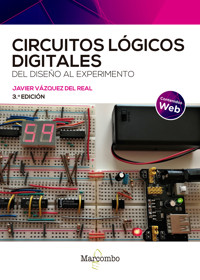 Circuitos lógicos digitales 3ed - Javier Vázquez del Real - ebook