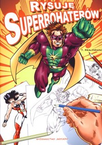 Rysuję superbohaterów - Thierry Beaudenon - książka