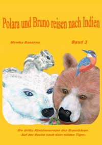 Polara und Bruno reisen nach Indien - Monika Bonanno - ebook