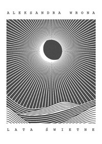 Lata świetne - Wrona Aleksandra - książka