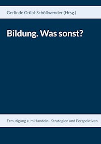 Bildung. Was sonst? - Karl Garnitschnig - ebook