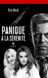 Panique à la Sérénité - Eric Biral - ebook