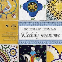 Klechdy sezamowe - Bolesław Leśmian - ebook + audiobook + książka