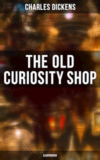 THE OLD CURIOSITY SHOP (Illustrated) - Dickens Charles - ebook