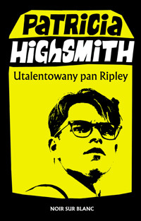 Utalentowany pan Ripley - Patricia Highsmith - książka
