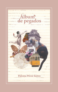 Álbum de pegados - Paloma Pérez Sastre - ebook