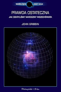 Prawda ostateczna - John Gribbin - książka