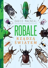 Robale rządzą światem - David MacNeal - książka