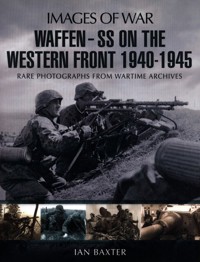 Waffen SS on the Western Front - Baxter Ian - książka