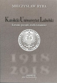 Katolicki Uniwersytet Lubelski - Ryba Mieczysław - książka