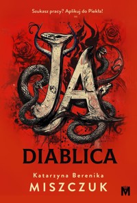 Ja, diablica - Katarzyna Berenika Miszczuk - ebook + audiobook + książka