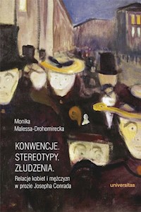 Konwencje Stereotypy Złudzenia - Malessa-Drohomirecka Monika - książka