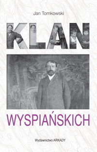 Klan Wyspiańskich - Jan Tomkowski - ebook + książka