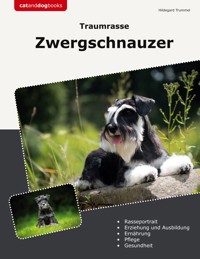 Traumrasse Zwergschnauzer - Hildegard Trummel - ebook