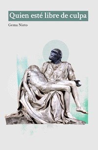 Quien esté libre de culpa - Gema Nieto - ebook
