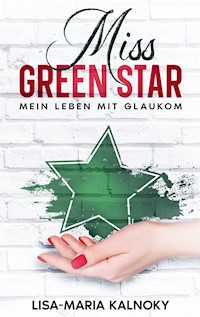 Miss Green Star - Lisa-Maria Kalnoky - ebook