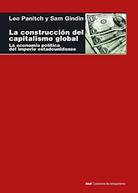 La construcción del capitalismo global - Leo Panitch - ebook