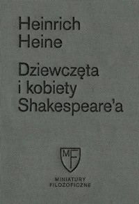 Dziewczęta i kobiety Shakespeare'a - Heinrich Heine - książka