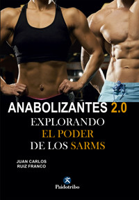 Anabolizantes 2.0 - Juan Carlos Ruiz Franco - ebook