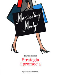 Marketing Mody. Strategia i promocja - Harriet Posner - książka