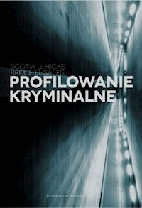 Profilowanie kryminalne - Hicks Scotia J., Sales Bruce D. - książka