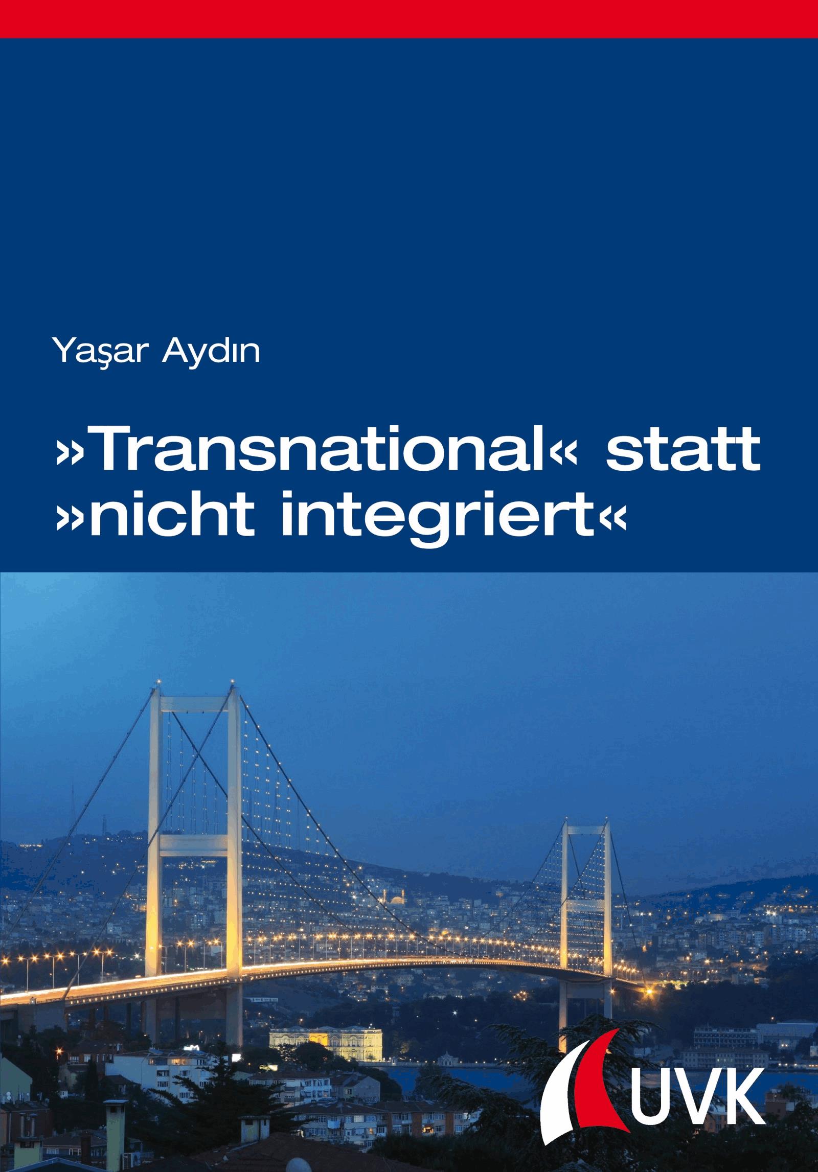 'Transnational' statt 'nicht integriert'