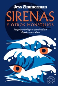 Sirenas y otros monstruos - Zimmerman Jess - ebook