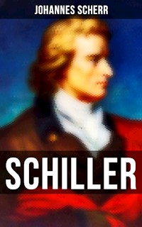 Schiller - Johannes Scherr - ebook