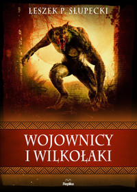 Wojownicy i wilkołaki - Leszek P. Słupecki - książka