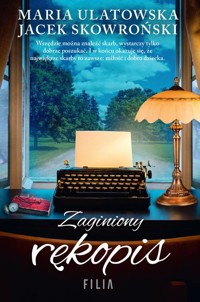 Zaginiony rękopis - Maria Ulatowska, Jacek Skowroński - książka
