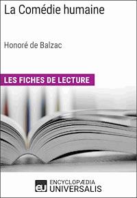 La Comédie humaine d'Honoré de Balzac (Les Fiches de Lecture d'Universalis) - Encyclopaedia Universalis - ebook