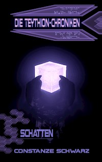 Die Teythion-Chroniken: Schatten - Constanze Schwarz - ebook