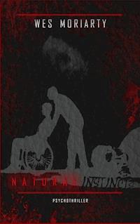 Natural Instincts - Wes Moriarty - ebook