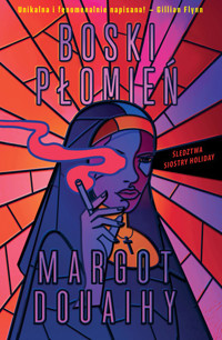Boski płomień - Margot Douaihy - książka
