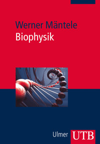 Biophysik - Werner Mäntele - ebook
