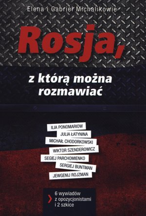 Rosja, z którą można rozmawiać - Gabriel Michalik, Elena Michalik - książka