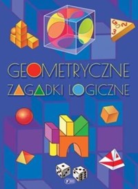 Geometryczne zagadki logiczne - zbiorowa praca - książka